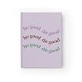 Be Good Do Good Lavender Ruled Journal — Positive Quote Lined Notebook for Daily Reflection